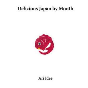 Delicious Japan by Month de Ari Idee