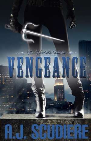 Vengeance de A. J. Scudiere