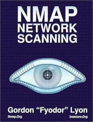 Nmap Network Scanning: The Official Nmap Project Guide to Network Discovery and Security Scanning de Gordon Lyon