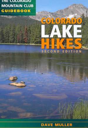 Colorado Lake Hikes de Dave Muller