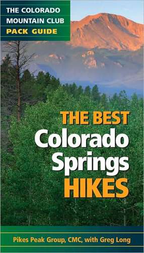 The Best Colorado Springs Hikes de Pikes Peak Group of the Colorado Mountai