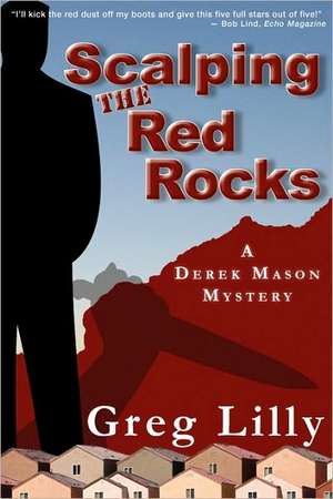 Scalping the Red Rocks de Greg Lilly