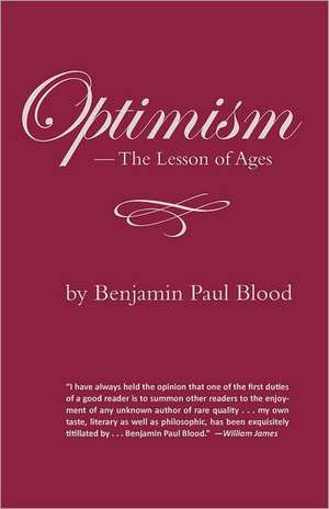 Optimism: The Lesson of Ages de Benjamin Paul Blood