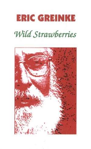 Wild Strawberries de Eric Greinke