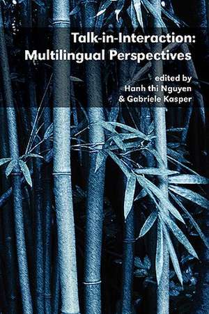 Talk-In-Interaction: Multilingual Perspectives de Dr Nguyen, Hanh Thi