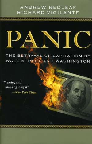 Panic: The Betrayal of Capitalism by Wall Street and Washington