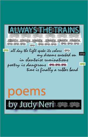 Always the Trains de Judy Neri