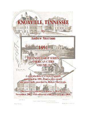 Knoxville, Tennessee - 1891 - Morrison de Jr. Reeves, Charles A.