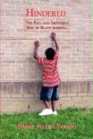 Hindered "The Fall and Impending Rise of Black America" de Mark Allen Young