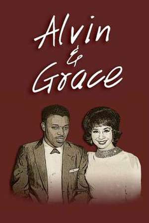 Alvin & Grace de James E. Williams