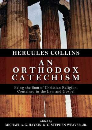 An Orthodox Catechism de Hercules Collins