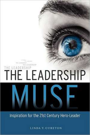 The Leadership Muse de Linda Yvette Cureton