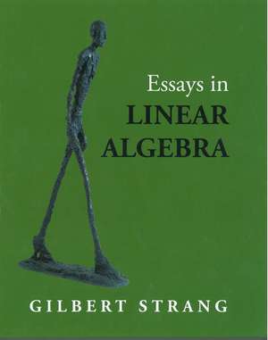 Essays in Linear Algebra de Gilbert Strang