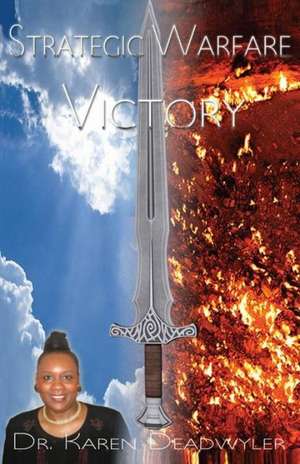 Strategic Warfare Victory de Dr Karen Deadwyler