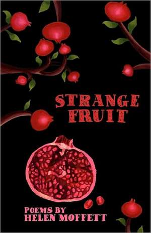 Strange Fruit de Helen Moffett