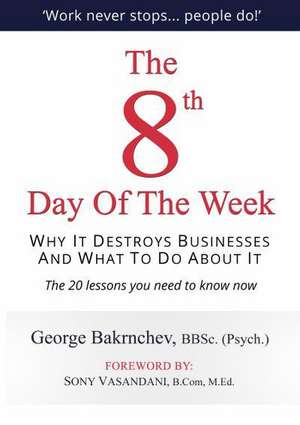 The 8th Day of the Week de George Bakrnchev