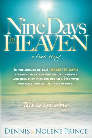 Nine Days in Heaven de Dennis Prince