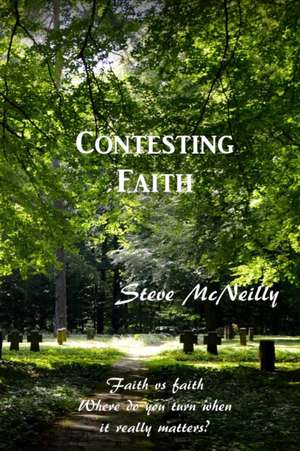 Contesting Faith de Steve McNeilly