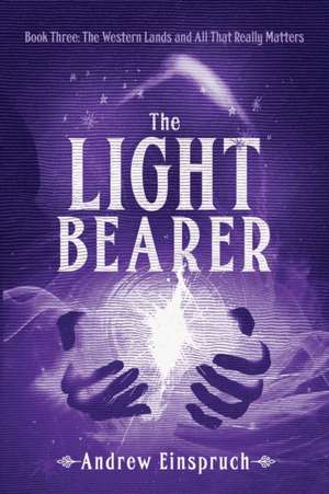 The Light Bearer de Andrew Einspruch