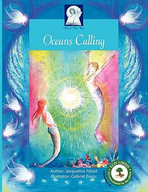 Pick-A-Woowoo: Oceans Calling de Jacqueline Nicoll