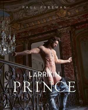 Larrikin Prince de Paul Freeman