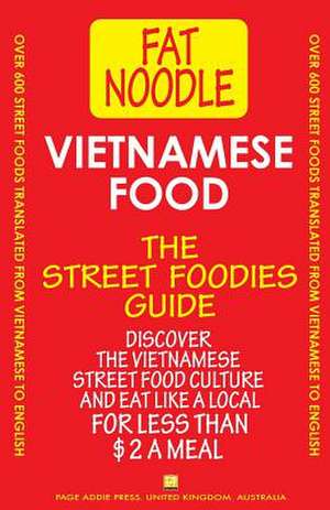 Vietnamese Food. de Bruce Blanshard