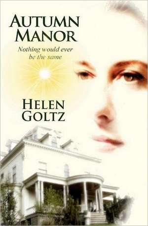 Autumn Manor de Helen Goltz