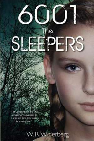 6001 the Sleepers: Invasion of the Torterats de W. R. Widerberg