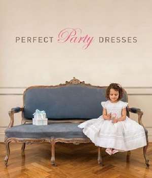 Perfect Party Dresses de Various