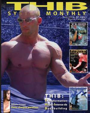 Thib System Monthly (Version Francaise) de Christian Thibaudeau