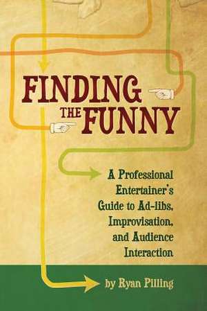 Finding the Funny de Ryan Pilling