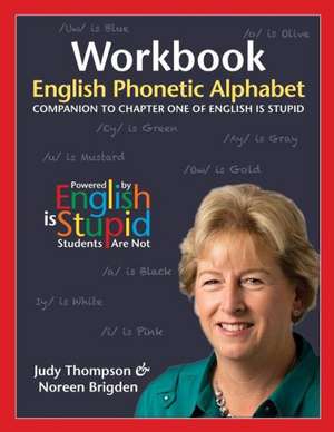 Workbook - English Phonetic Alphabet de Judy Thompson