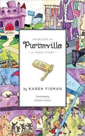 Problems in Purimville: A Purim Story de Karen Fisman