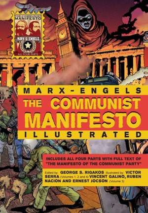 The Communist Manifesto Illustrated: All Four Parts de Karl Marx