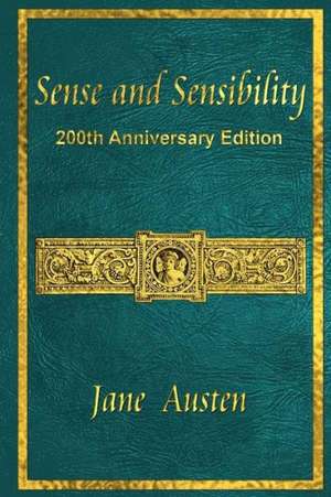 Sense and Sensibility: 200th Anniversary Edition de Jane Austen