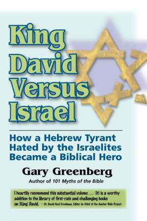 King David Versus Israel de Gary Greenberg