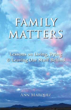 Family Matters de Ann Marquez