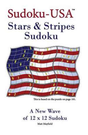 Stars & Stripes Sudoku de Matt Mayfield