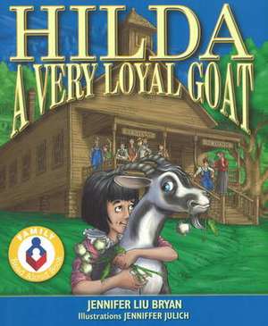 Hilda, a Very Loyal Goat de Jennifer Liu Bryan