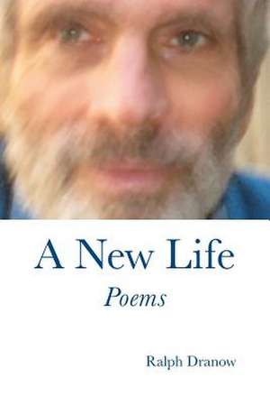 A New Life de Ralph Dranow