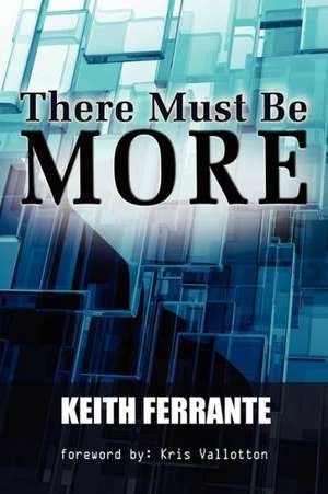 There Must Be More de Ferrante B. Keith