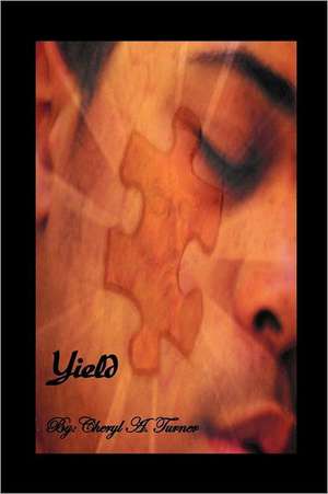 Yield de Cheryl A. Turner