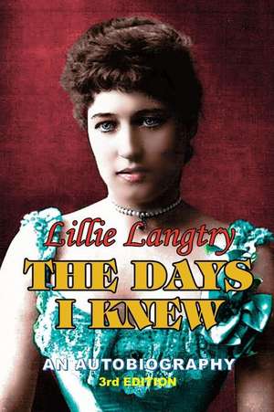 The Days I Knew de Lillie Langtry