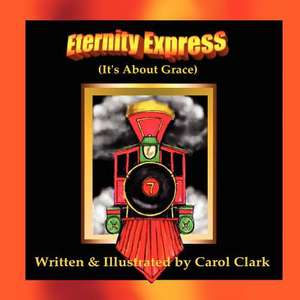 Eternity Express de Carol Clark