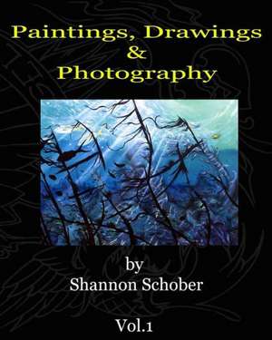 Paintings, Drawings & Photography by Shannon Schober: The Tattoo Art of Shannon Schober de Shannon Schober