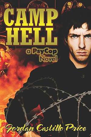 Camp Hell: A Psycop Novel de Jordan Castillo Price