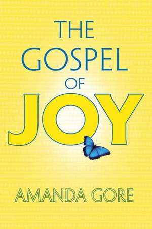 The Gospel of Joy de Amanda Gore