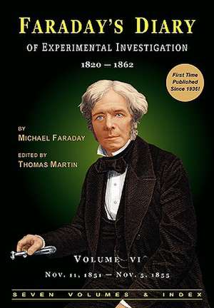 Faraday's Diary of Experimental Investigation - 2nd Edition, Vol. 6: Science Fiction and Fantasy Anthology de Michael Faraday