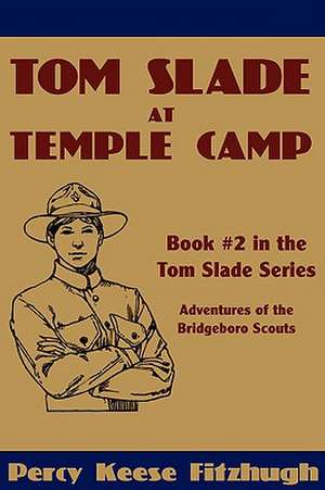 Tom Slade at Temple Camp de Percy Keese Fitzhugh