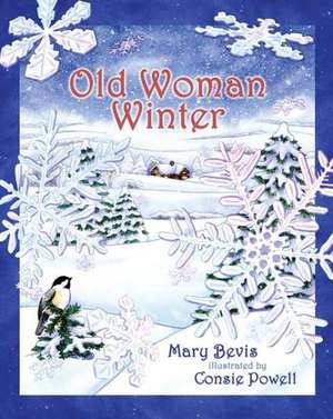 Old Woman Winter de Mary Bevis